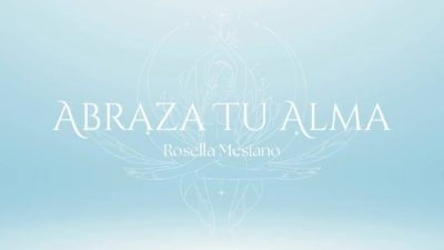 Abraza tu Alma - Rosella Mesiano